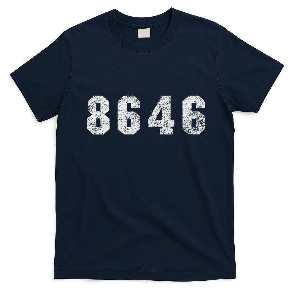86 46 Republican Trump Political Statement T-Shirt
