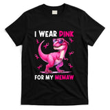 I Wear Pink For My Memaw T Rex Dinosaur Breast Cancer Women T-Shirt