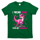 I Wear Pink For My Memaw T Rex Dinosaur Breast Cancer Women T-Shirt