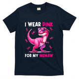 I Wear Pink For My Memaw T Rex Dinosaur Breast Cancer Women T-Shirt