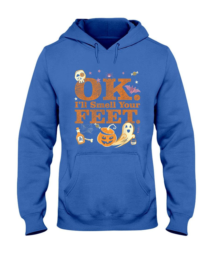 OK Ill Smell Your Feet Trick Or Treat Halloween T-Shirt