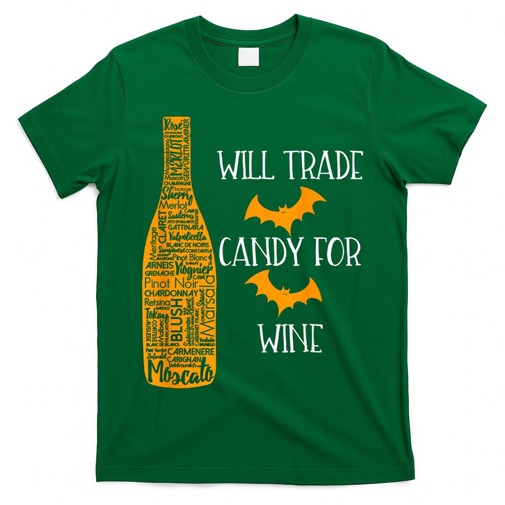 Funny Will Trade Candy for Wine Trick or Treat T-Shirt