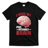 Retro Nostalgia - Womens I Miss My Pre-Internet Brain Digital Nostalgia Retro - T-Shirt