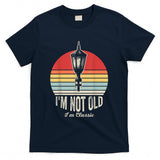 Retro Nostalgia - I'm Not Old I'm Classic Retro Nostalgia T-Shirt