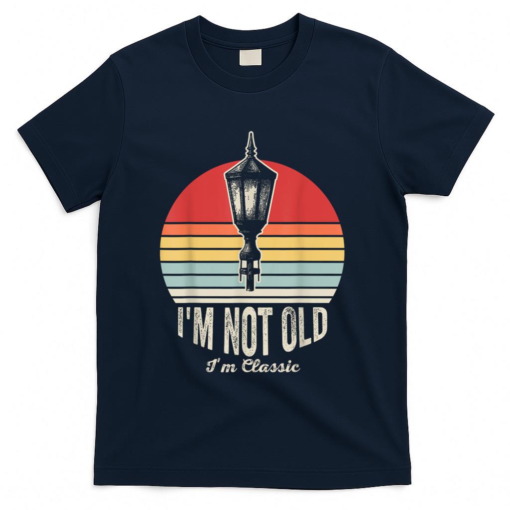 Retro Nostalgia - I'm Not Old I'm Classic Retro Nostalgia T-Shirt