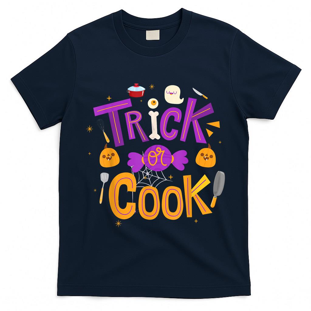 Trick Or Cook Funny Trick Or Treating Chef Cooking Halloween T-Shirt