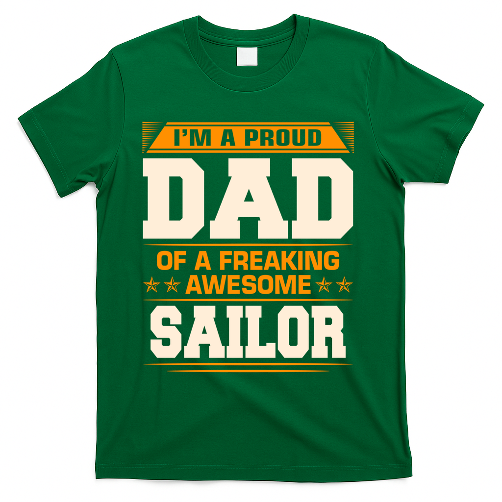 Proud Dad Of Awesome Sailor FatherS Day Gift T-Shirt
