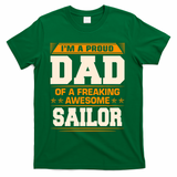 Proud Dad Of Awesome Sailor FatherS Day Gift T-Shirt