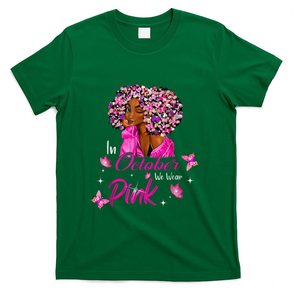 in October We Wear Pink African American Women Breast Cancer T-Shirt