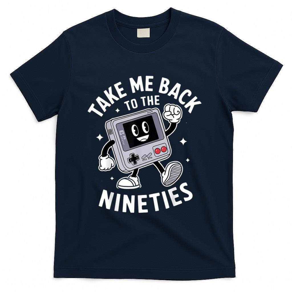 Retro Nostalgia - Take Me Back To The Nineties 90's Retro Gamer Nostalgia T-Shirt
