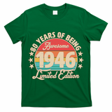 80th Birthday 80 Years Of Being Awesome 1946 Limited Edition T-Shirt