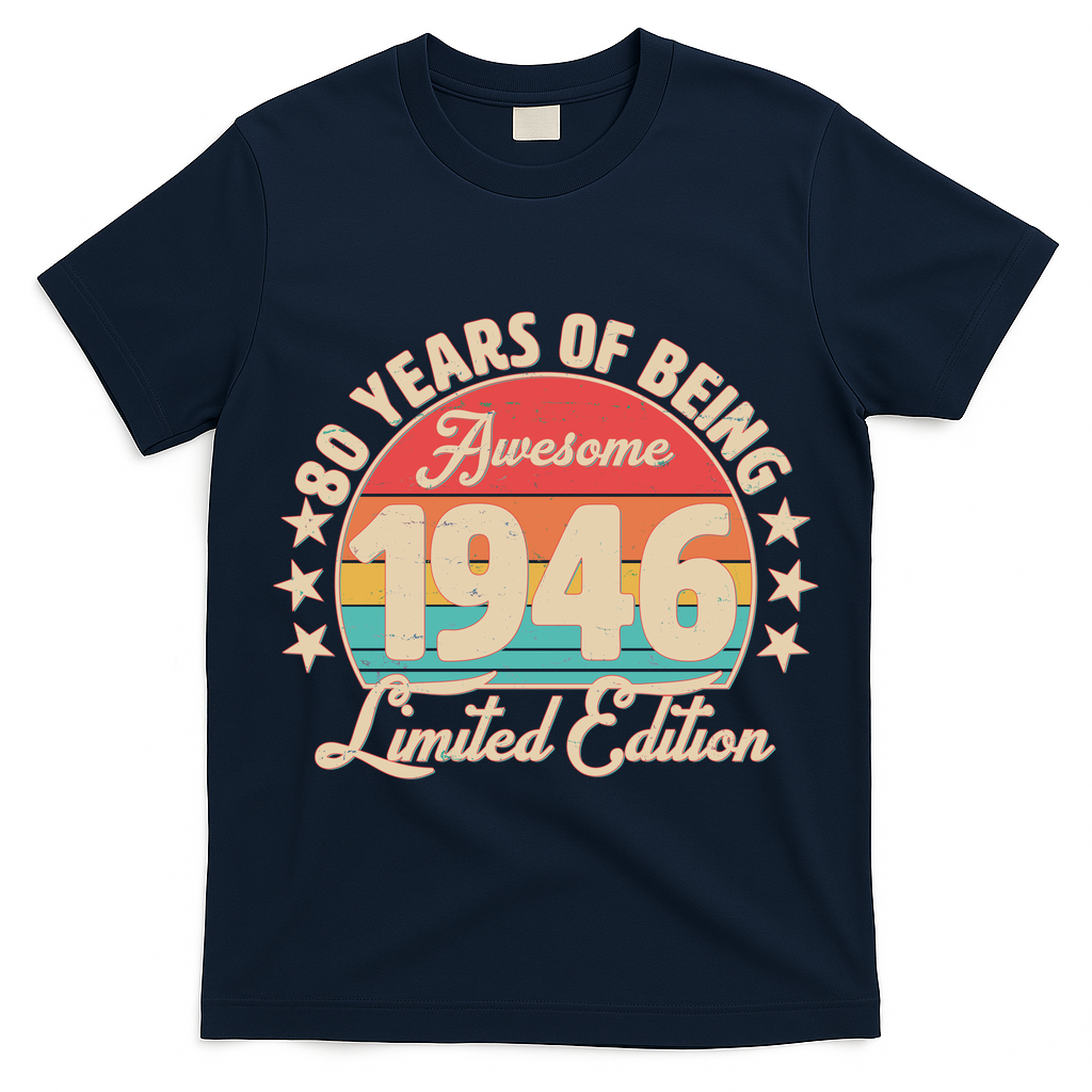 80th Birthday 80 Years Of Being Awesome 1946 Limited Edition T-Shirt
