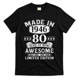 80th Birthday Made In 1946 80 Years Of Being Awesome Limited Edition T-Shirt