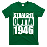 80th Birthday Straight Outta 1946 T-Shirt