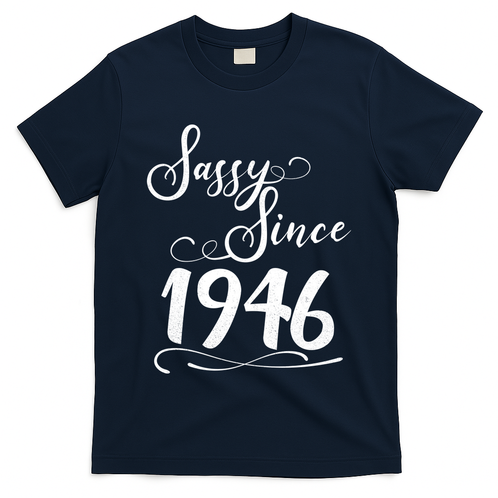 80th Birthday Sassy Since 1946 T-Shirt