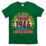 80th Birthday Vintage 1946 80 Years Of Being Awesome Limited Edition  T-Shirt