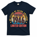 80th Birthday Vintage 1946 80 Years Of Being Awesome Limited Edition  T-Shirt