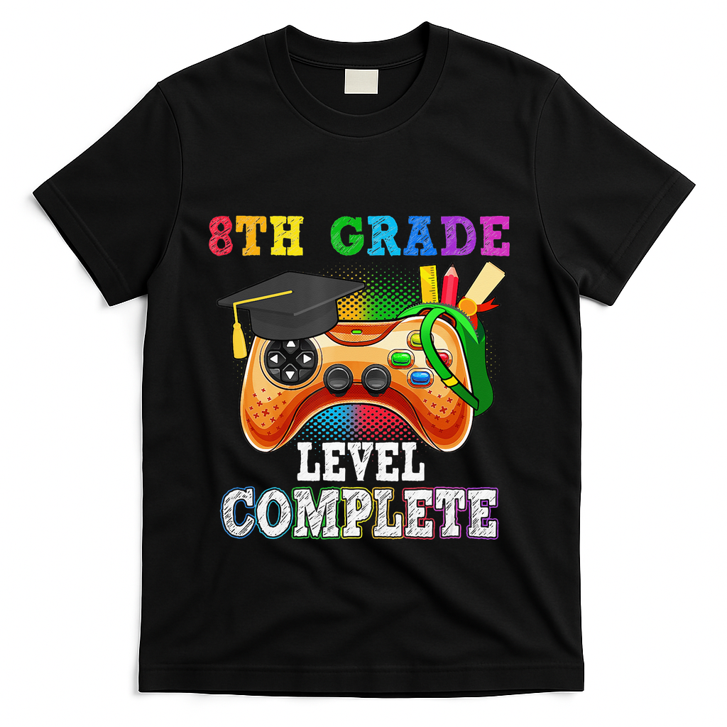8Th Grade Level Complete Last Day Of School Graduation T-Shirt - Black