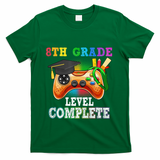 8Th Grade Level Complete Last Day Of School Graduation T-Shirt - Green