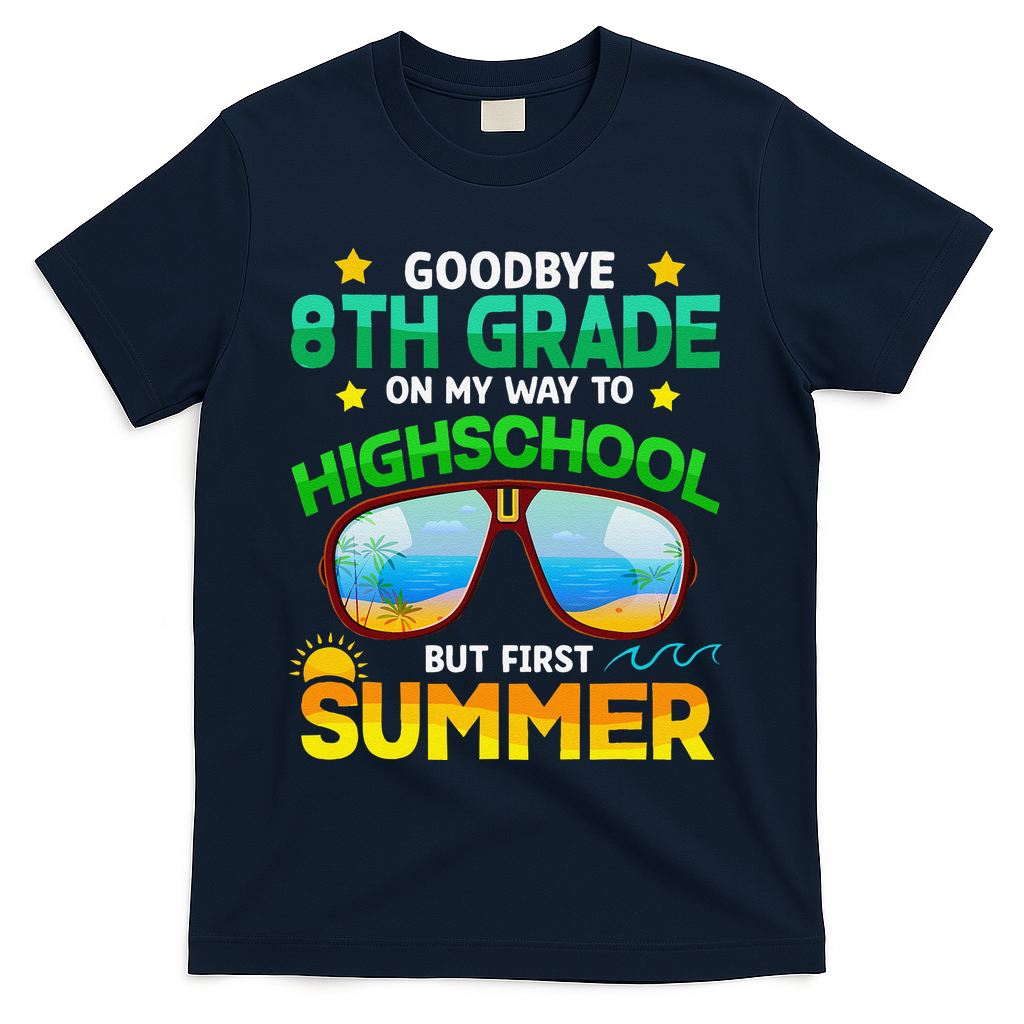 8th Grade Way To High School Grade First Summer Graduation T-Shirt - Navy
