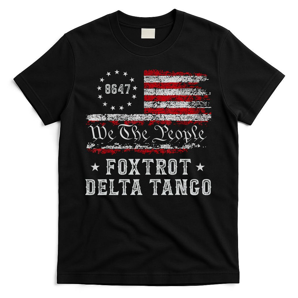 8647 Anti Trump Foxtrots Deltas Tangos Impeach 47 86 47 Flag T-Shirt