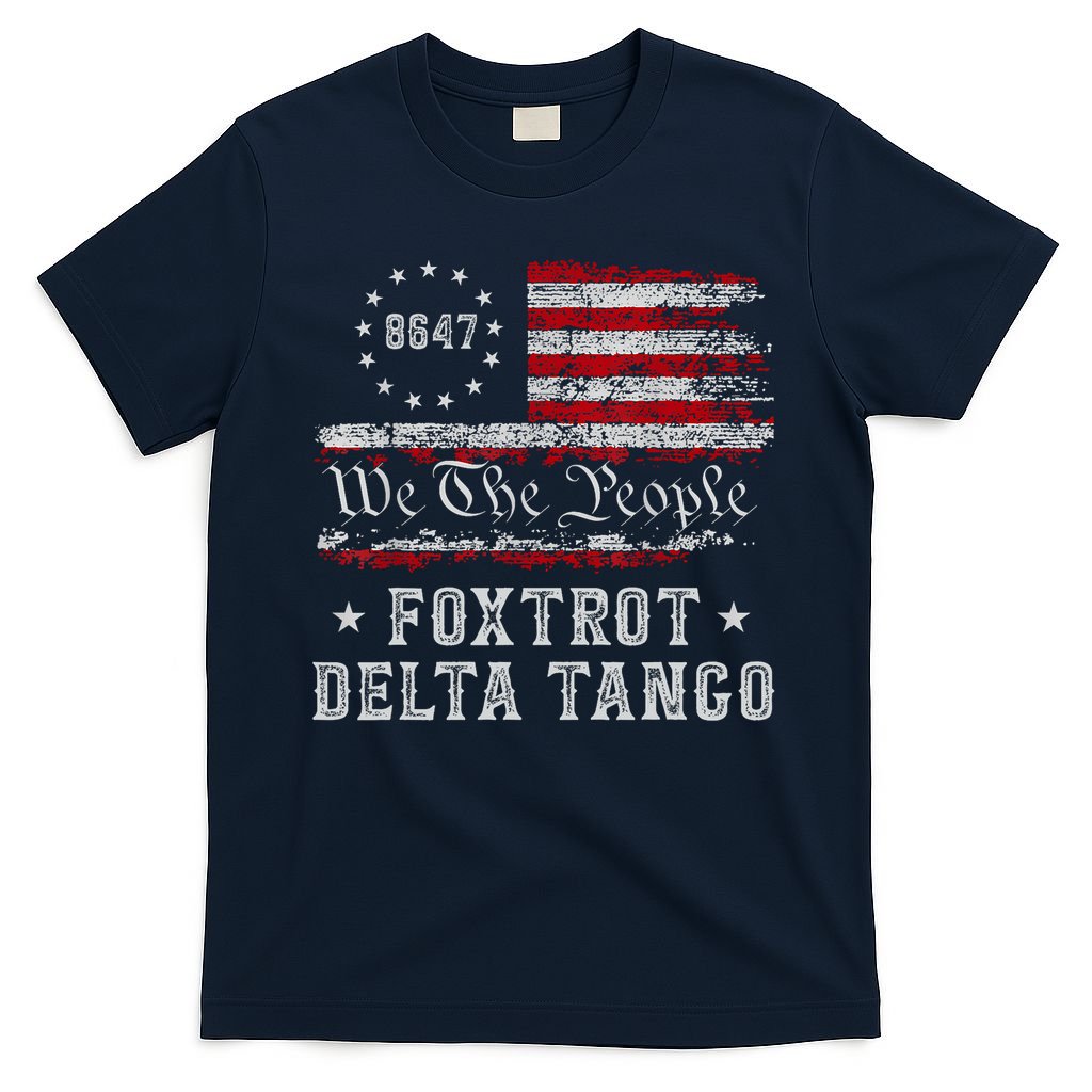 8647 Anti Trump Foxtrots Deltas Tangos Impeach 47 86 47 Flag T-Shirt