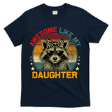 Awesome Like My Daughter Retro Funny Father's Day Dad  T-Shirt