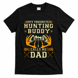 Father Son Matching Hunting Buddies Hunting Dad Cute Gift T-Shirt