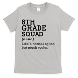 8th Eighth Grade Squad Student Teacher Back To School Gift T-Shirt
