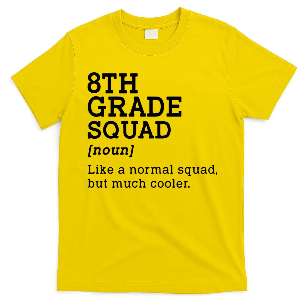 8th Eighth Grade Squad Student Teacher Back To School Gift T-Shirt