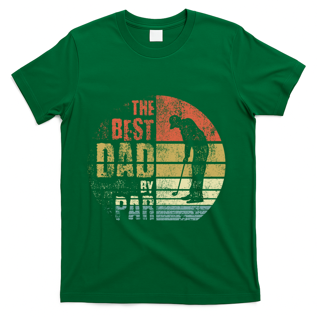 The Best Dad By Par Meaningful Gift T-Shirt