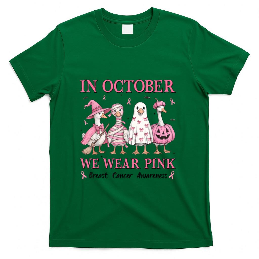 in October We Wear Pink Goose Breast Cancer Awareness Ribbon T-Shirt