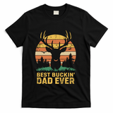 Vintage Best Buckin Dad Ever Deer Hunters Dad Hunting Gift T-Shirt