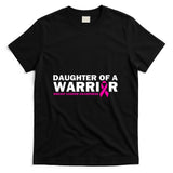 Daughter of a Warrior Pink Ribbon Breast Cancer Awareness T-Shirt