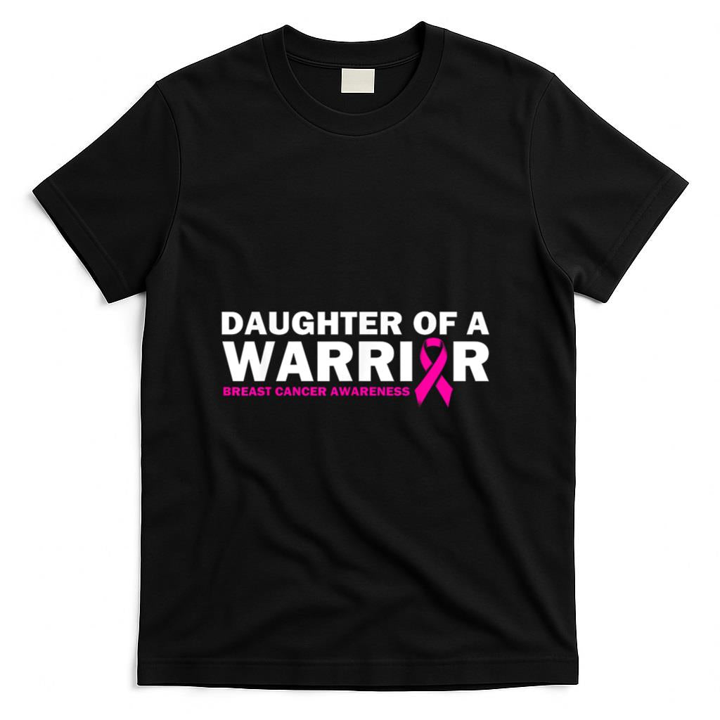 Daughter of a Warrior Pink Ribbon Breast Cancer Awareness T-Shirt