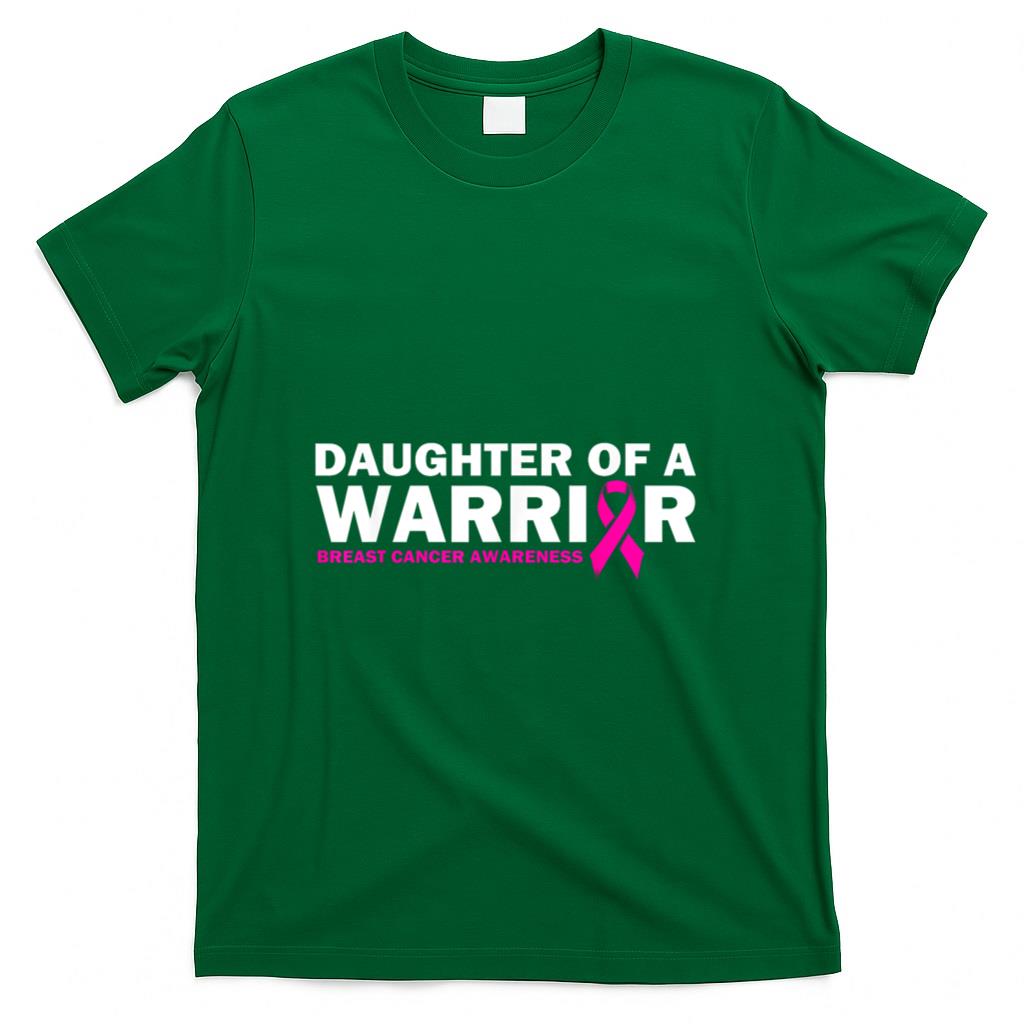 Daughter of a Warrior Pink Ribbon Breast Cancer Awareness T-Shirt