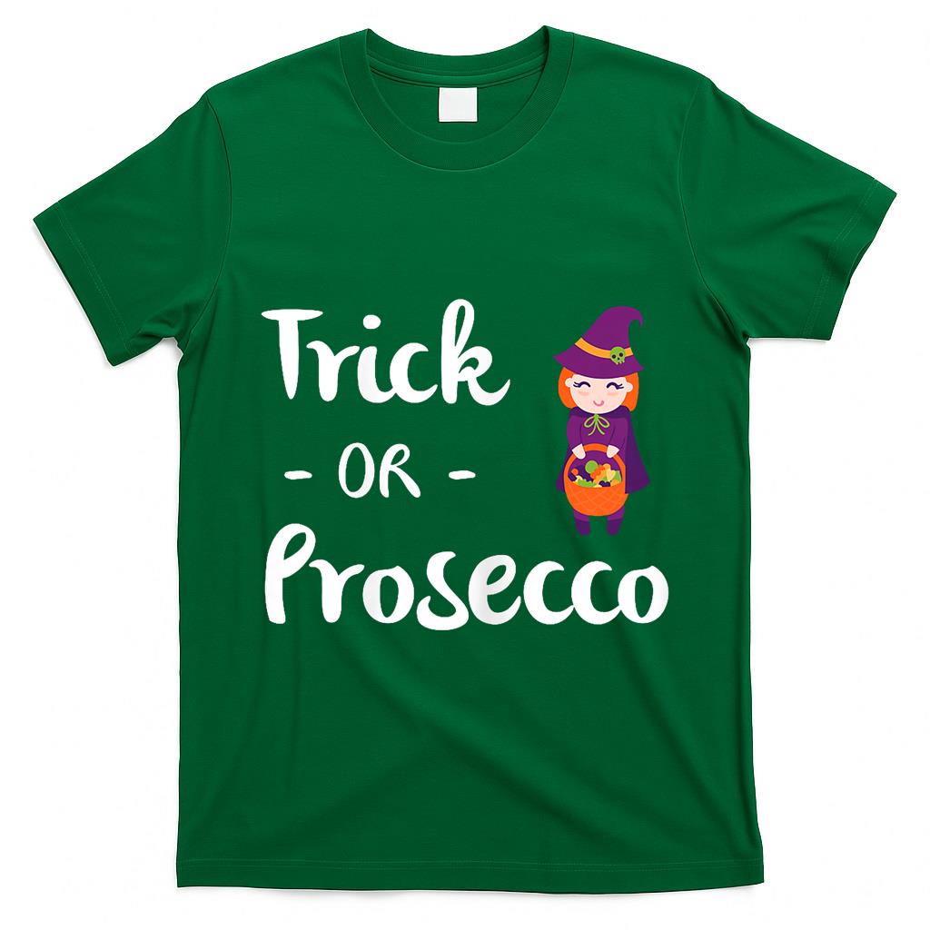 Womens Trick or Prosecco Halloween Funny Trick or Treat T Shirt T-Shirt