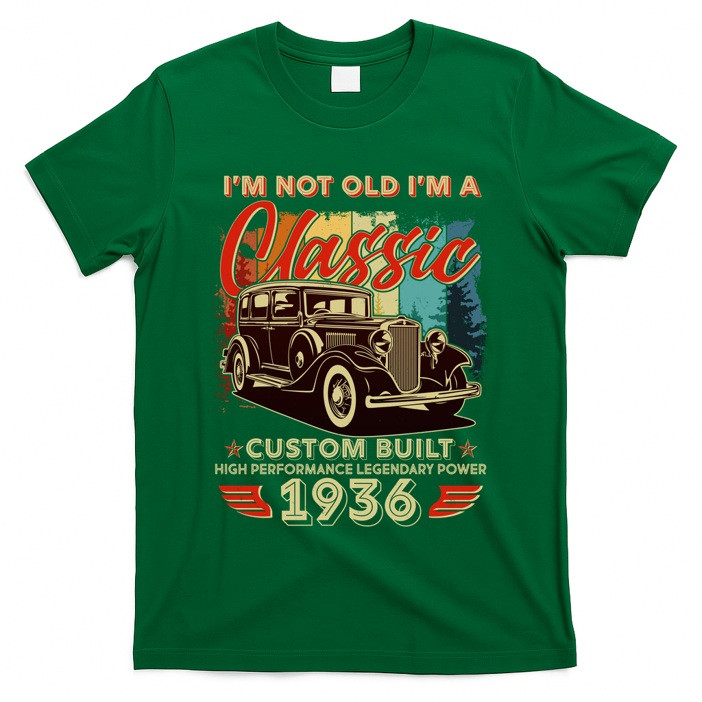 90th 1936 Birthday I'm Not Old I'm A Classic Custom Built High Performance Legendary Power  T-Shirt
