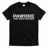 Pawdre The Dog Father Original Dog Dad T-Shirt