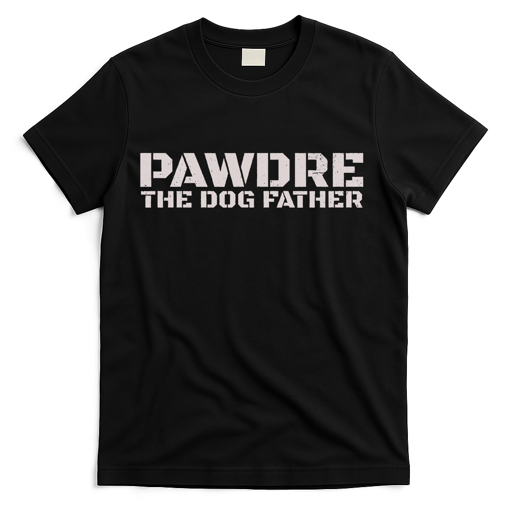 Pawdre The Dog Father Original Dog Dad T-Shirt