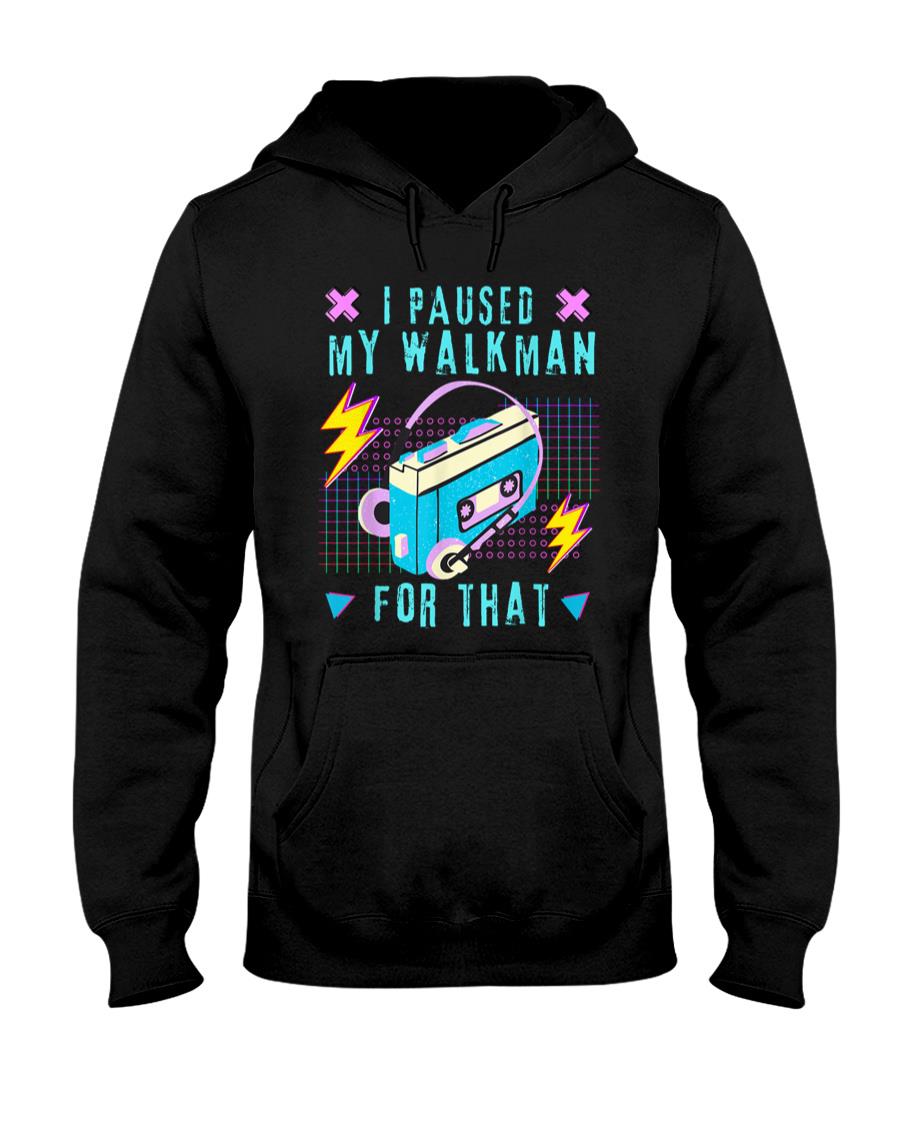 Retro Nostalgia - I Paused My Walkman for That Retro 80s 90s Music Nostalgia T-Shirt