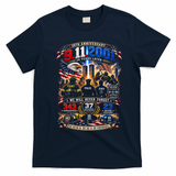 911 25th Anniversary Memorial Firefighter September 11th T-Shirt - Navy Blue