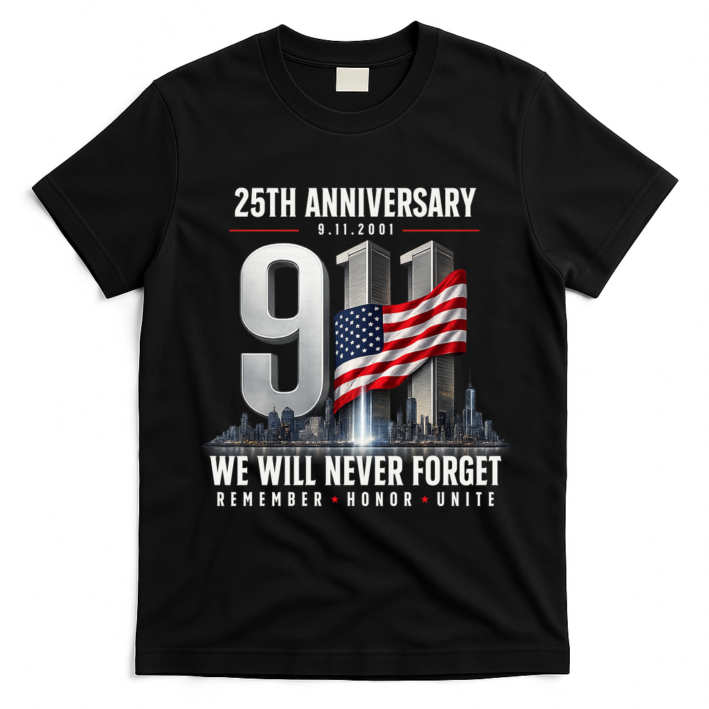 9/11 25th Anniversary Memorial Tribute Never Forget 911 T-Shirt - Black