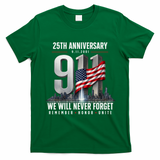 9/11 25th Anniversary Memorial Tribute Never Forget 911 T-Shirt - Irish Green