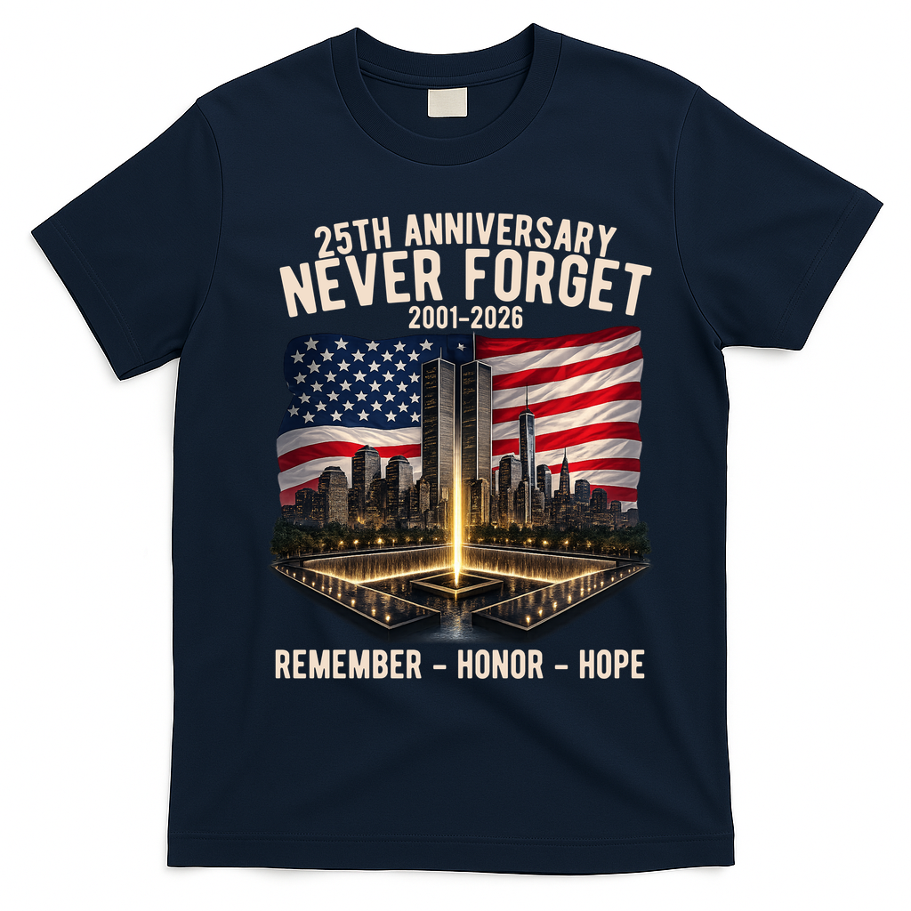 9/11 25th Anniversary Never Forget 911 Memorial 2001-2026 USA T-Shirt - Navy Blue