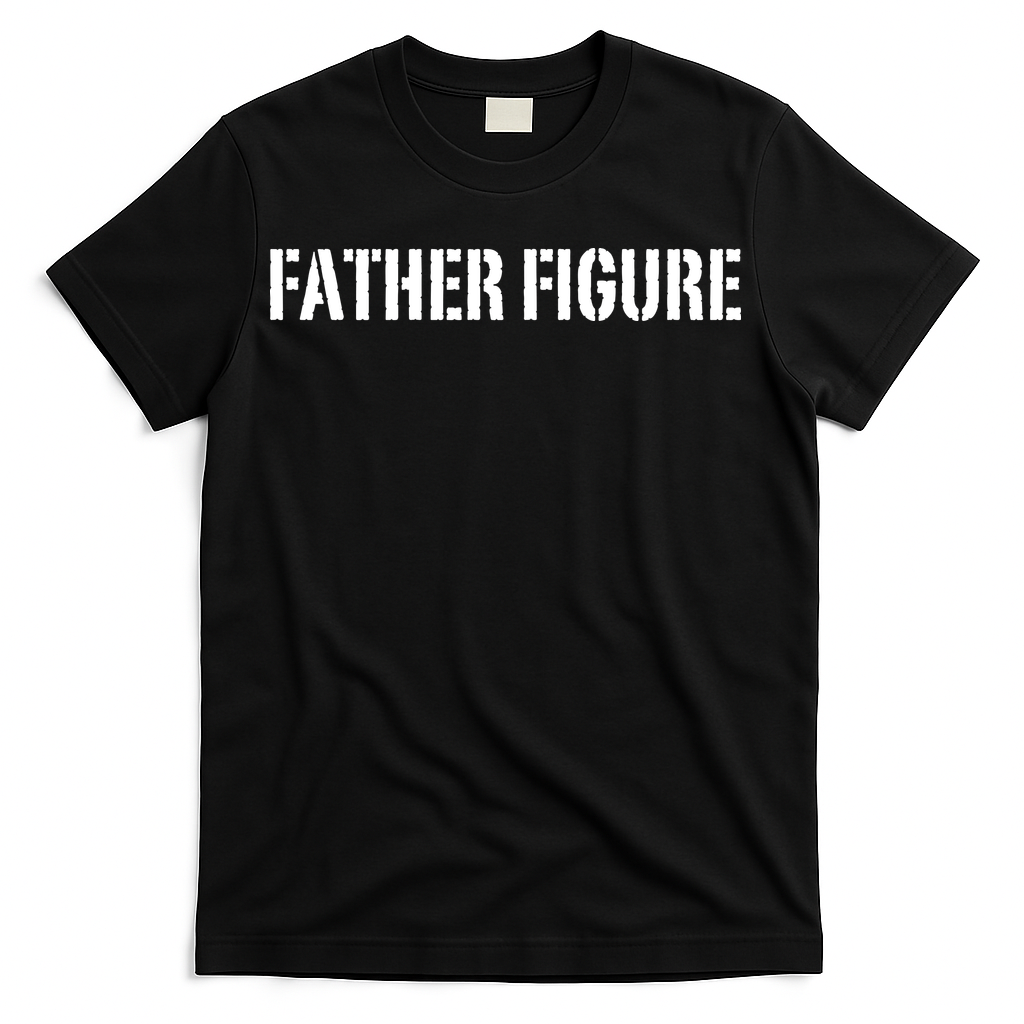Father Figure T-Shirt