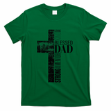 Christian Fathers Day Gifts Religious Blessed Dad Cross T-Shirt