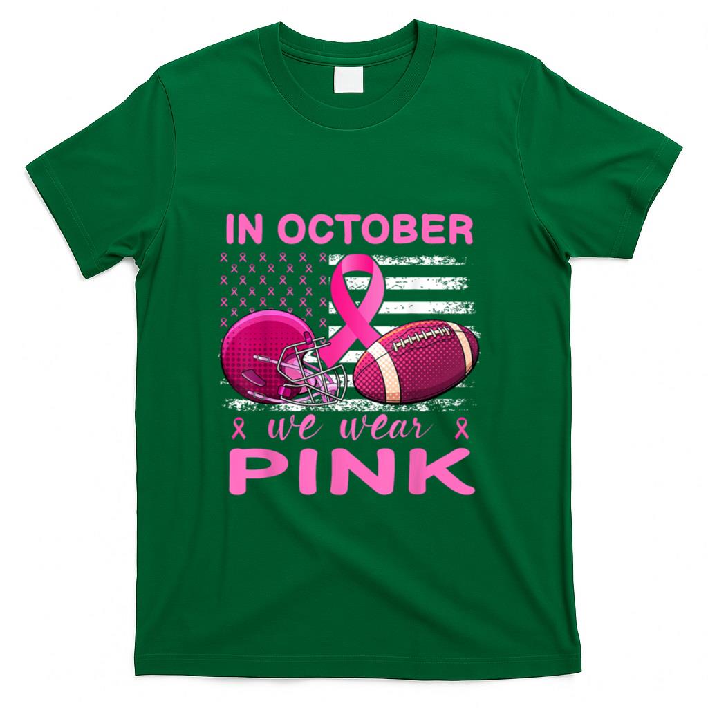 In October We Wear Pink Breast Cancer flag football men T-Shirt