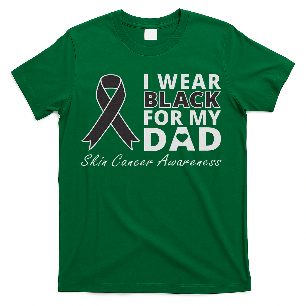 I Wear Black For My Dad Melanoma Awareness Warrior T-Shirt