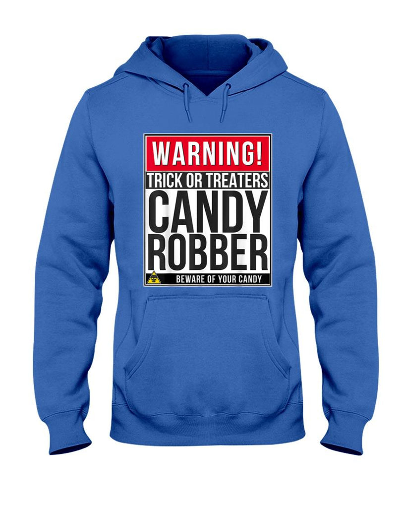 Warning Halloween Candy Robber Trick Or Treat Shirt T-Shirt